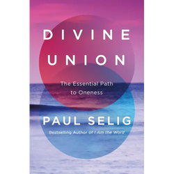 Divine Union: The Essential Path to Oneness - Hardcover | Books | Wiccan Center
