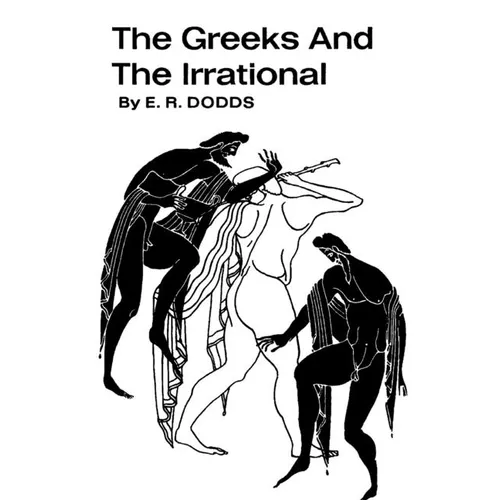 The Greeks and the Irrational - Paperback | Books | Wiccan Center