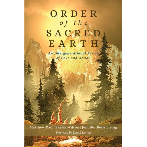 Order of the Sacred Earth: An Intergenerational Vision of Love and Action - Paperback | Books | Wiccan Center