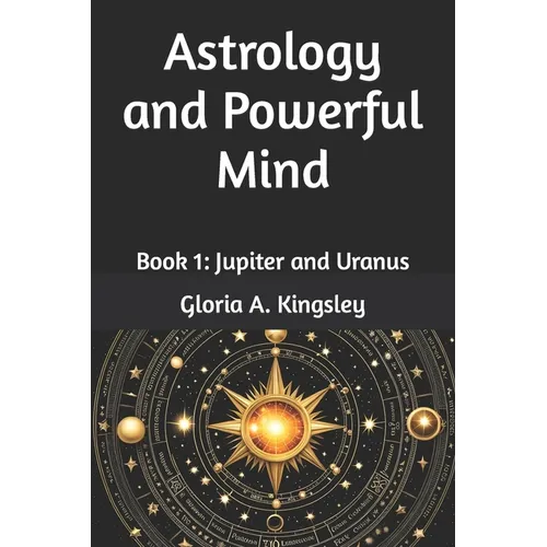 Astrology and Powerful Mind: Book 1: Jupiter and Uranus - Paperback | Books | Wiccan Center