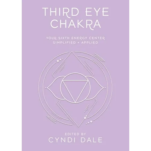 Third Eye Chakra: Your Sixth Energy Center Simplified and Applied - Paperback | Books | Wiccan Center