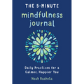 The 5-Minute Mindfulness Journal: Daily Practices for a Calmer, Happier You - Paperback | Books | Wiccan Center