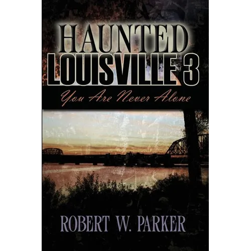 Haunted Louisville 3 - Paperback | Books | Wiccan Center