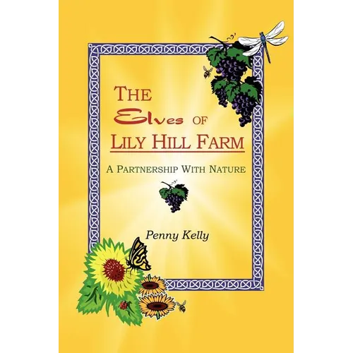 The Elves of Lily Hill Farm - Paperback | Books | Wiccan Center
