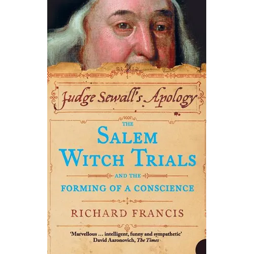 Judge Sewall's Apology: The Salem Witch Trials and the Forming of a Conscience - Paperback | Books | Wiccan Center