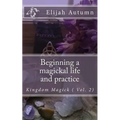 Beginning a magickal life and practice: Kingdom Magick ( Vol.2) - Paperback | Books | Wiccan Center