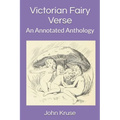 Victorian Fairy Verse: An Annotated Anthology - Paperback | Books | Wiccan Center