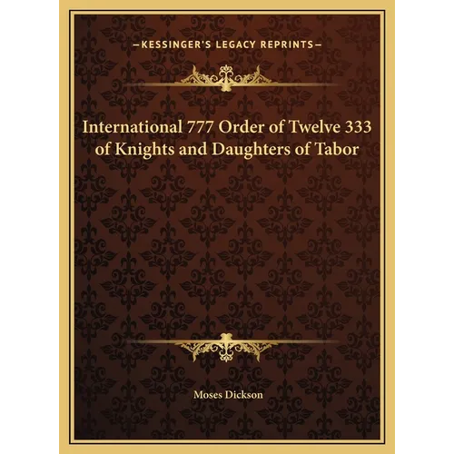 International 777 Order of Twelve 333 of Knights and Daughters of Tabor - Hardcover | Books | Wiccan Center