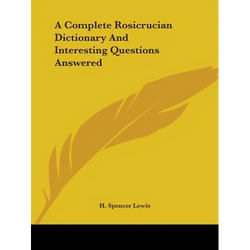 A Complete Rosicrucian Dictionary And Interesting Questions Answered - Paperback | Books | Wiccan Center