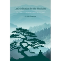 Let Meditation be thy Medicine - Paperback | Books | Wiccan Center