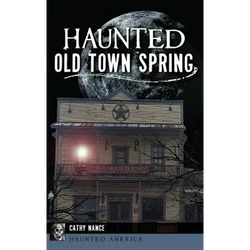 Haunted Old Town Spring - Hardcover | Books | Wiccan Center