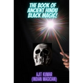 The Book of Ancient Hindu Black Magic - Paperback | Books | Wiccan Center