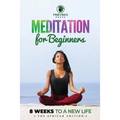 Meditation for Beginners: A, B, C's to Mindfulness - Paperback