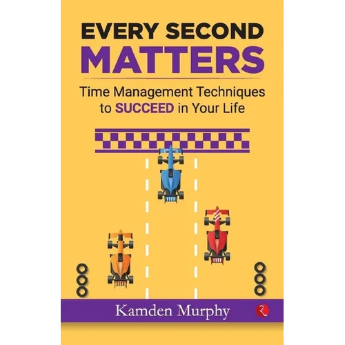 Every Second Matters: Time Management Techniques to SUCCEED in Your Life - Paperback | Books | Wiccan Center