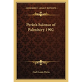 Perin's Science of Palmistry 1902 - Paperback
