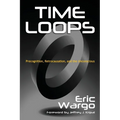 Time Loops: Precognition, Retrocausation, and the Unconscious - Paperback | Books | Wiccan Center