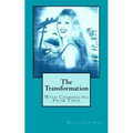 The Transformation: With Channeling From Tibus - Paperback | Books | Wiccan Center