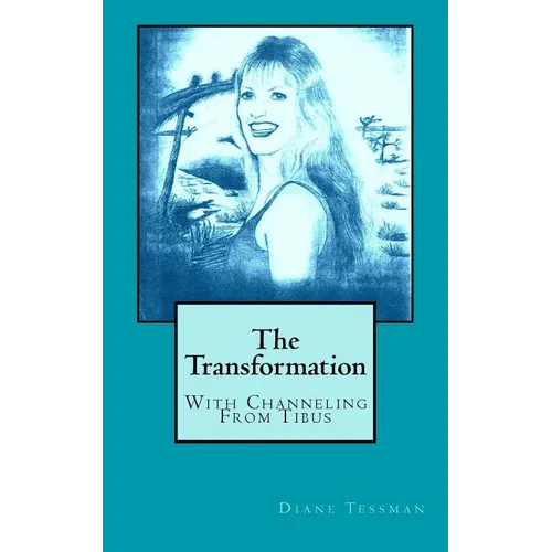 The Transformation: With Channeling From Tibus - Paperback | Books | Wiccan Center
