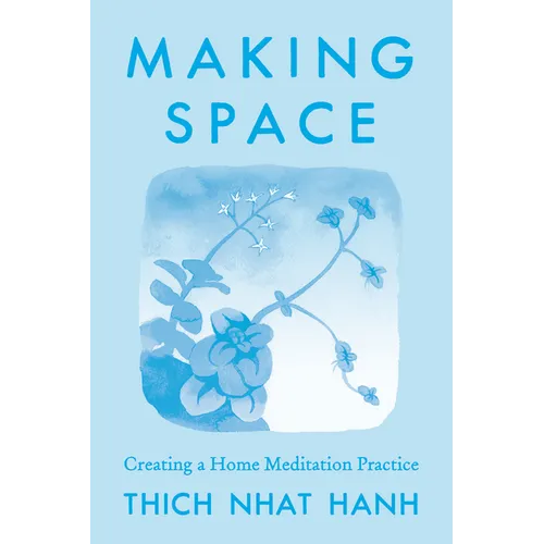 Making Space: Updated Edition: Creating a Home Meditation Practice - Paperback | Books | Wiccan Center