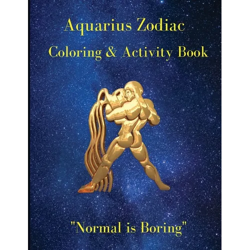 Aquarius Zodiac Coloring & Activity Book: Horoscope Activity Book - Paperback | Books | Wiccan Center