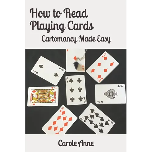 How to Read Playing Cards: Cartomancy Made Easy - Paperback | Books | Wiccan Center