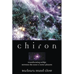 Chiron: Rainbow Bridge Between the Inner & Outer Planets - Paperback | Books | Wiccan Center