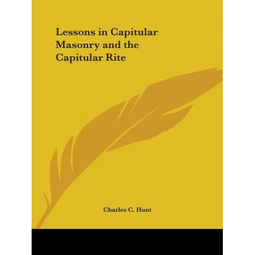 Lessons in Capitular Masonry and the Capitular Rite - Paperback | Books | Wiccan Center