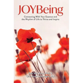 JOYBeing: Connecting With Your Essence and the Rhythm of Life to Thrive and Inspire - Hardcover