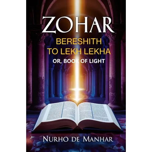 Zohar, Bereshith to Lekh Lekha: Or, Book of Light - Paperback | Books | Wiccan Center