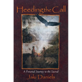 Heeding the Call: A Personal Journey to the Sacred - Paperback | Books | Wiccan Center
