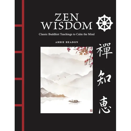 Zen Wisdom: Classic Buddhist Teachings to Calm the Mind - Hardcover | Books | Wiccan Center