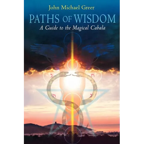 Paths of Wisdom - Paperback | Books | Wiccan Center