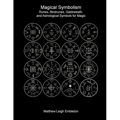 Magical Symbolism: Runes, Bindrunes, Galdrastafir, and Astrological Symbols for Magic - Paperback | Books | Wiccan Center