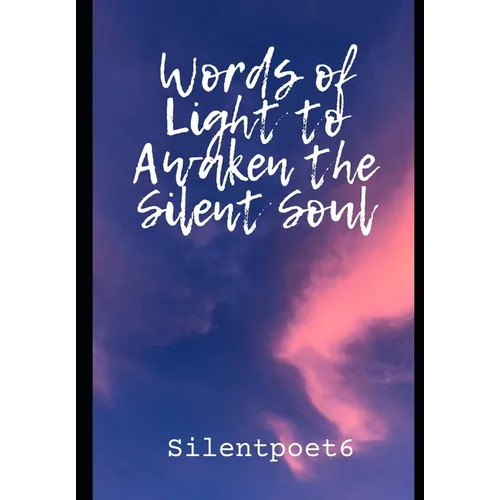 Words of light to awaken the silent soul - Paperback | Books | Wiccan Center
