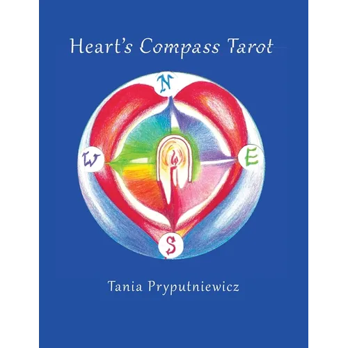 Heart's Compass Tarot: Discover Tarot Journaling & Create Your Own Cards - Paperback | Books | Wiccan Center