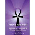 Astara's Book of Life - 3rd Degree: The Seven-Fold Universe and the Wheel of Births and Deaths - Paperback | Books | Wiccan Center