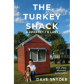 The Turkey Shack: A Journey to Love - Paperback | Books | Wiccan Center