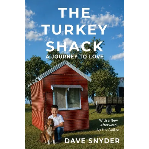 The Turkey Shack: A Journey to Love - Paperback | Books | Wiccan Center