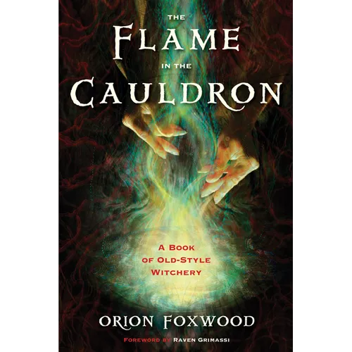 The Flame in the Cauldron: A Book of Old-Style Witchery - Paperback | Books | Wiccan Center