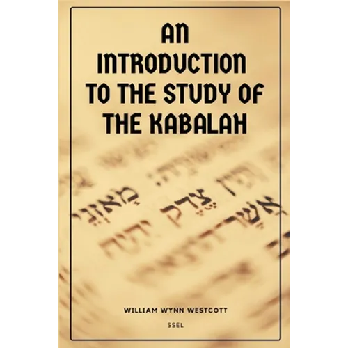 An Introduction to the Study of the Kabalah: Easy-to-Read Layout - Paperback | Books | Wiccan Center