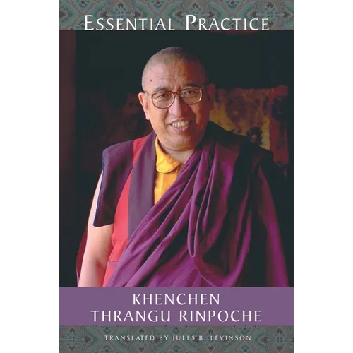 Essential Practice: Lectures on Kamalashila's Stages of Meditation in the Middle Way School - Paperback | Books | Wiccan Center
