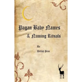 Pagan Baby names & Naming Rituals - Paperback | Books | Wiccan Center
