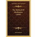 The Method Of Meditation (1858) - Paperback | Books | Wiccan Center
