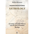 Transgenerational Astrology: Astrology of Family Patterns and the Path of Personal Healing - Paperback | Books | Wiccan Center