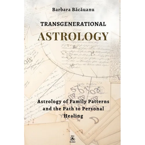 Transgenerational Astrology: Astrology of Family Patterns and the Path of Personal Healing - Paperback | Books | Wiccan Center