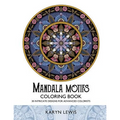 Mandala Motifs Coloring Book: 30 Intricate Designs for Advanced Colorists - Paperback