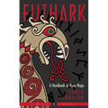 Futhark: A Handbook of Rune Magic, New Edition - Paperback | Books | Wiccan Center
