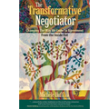 The Transformative Negotiator: Changing the Way We Come to Agreement from the Inside Out - Paperback | Books | Wiccan Center