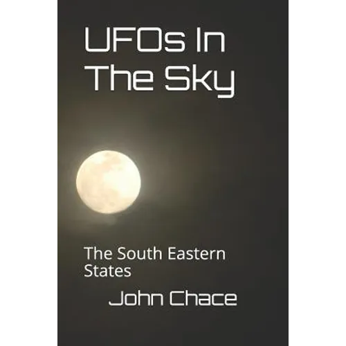 UFOs In The Sky: The South Eastern States - Paperback | Books | Wiccan Center