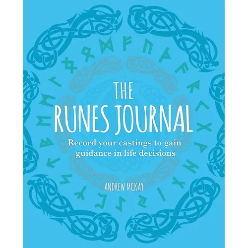 The Runes Journal: Record Your Castings to Gain Guidance in Life Decisions - Paperback | Books | Wiccan Center